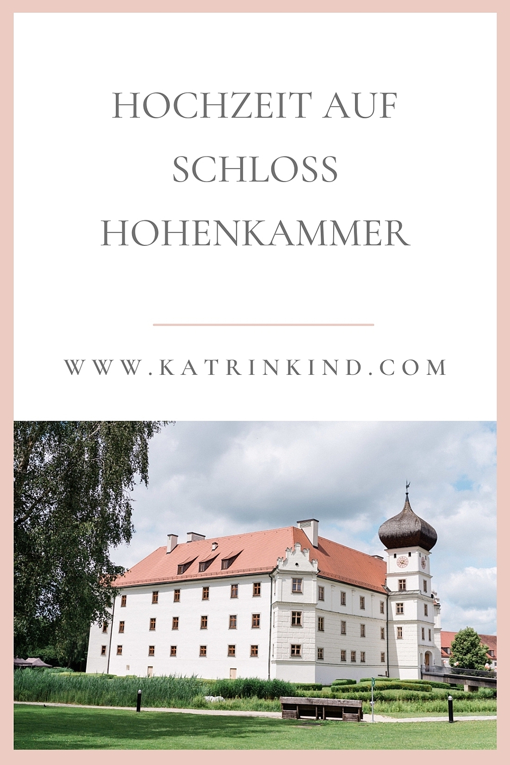 Schloss Hohenkammer Hochzeit